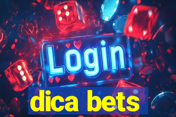 dica bets