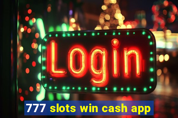 777 slots win cash app