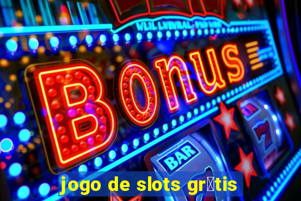 jogo de slots gr谩tis