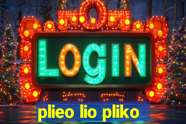 plieo lio pliko