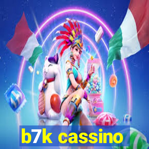 b7k cassino