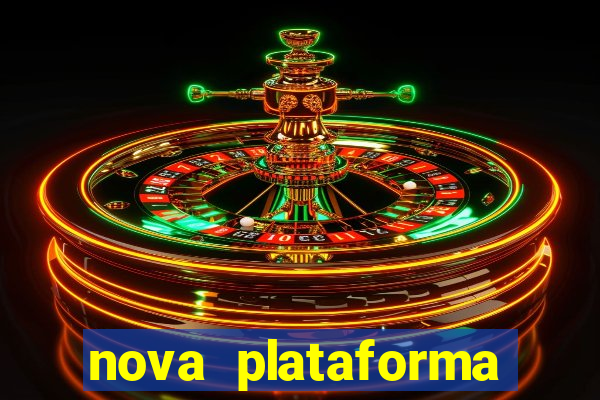 nova plataforma pagando no cadastro cassino