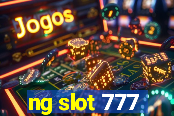 ng slot 777