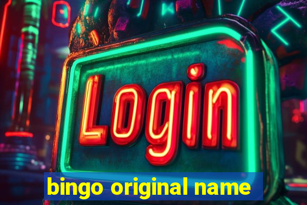 bingo original name