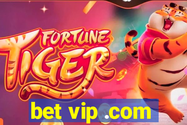 bet vip .com