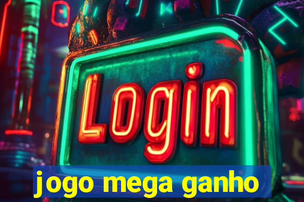 jogo mega ganho