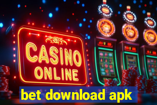 bet download apk