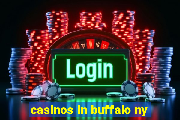 casinos in buffalo ny