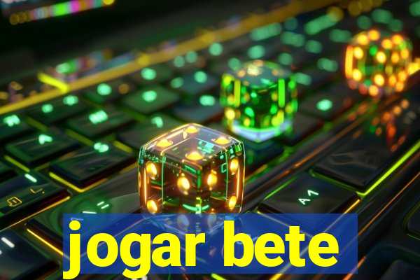 jogar bete