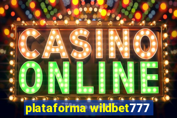 plataforma wildbet777