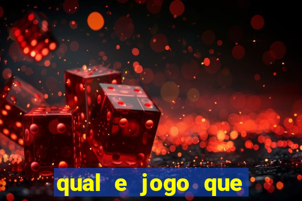 qual e jogo que ganha dinheiro