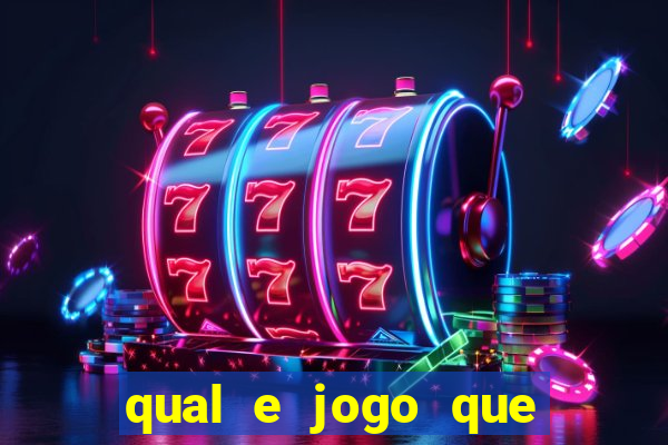 qual e jogo que ganha dinheiro