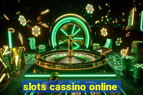 slots cassino online