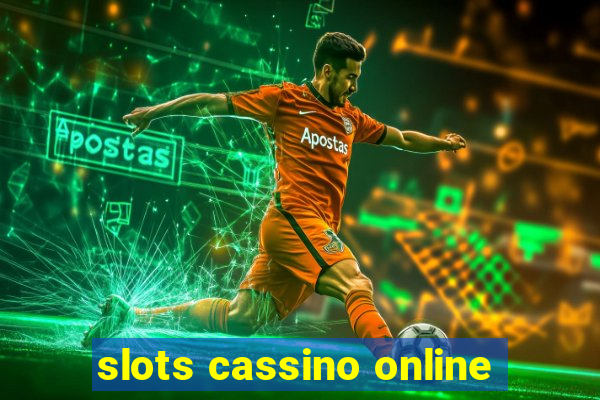 slots cassino online