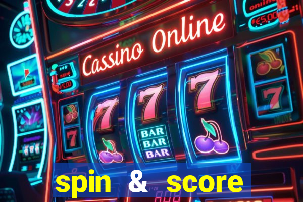 spin & score megaways slot