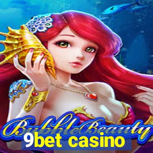 9bet casino