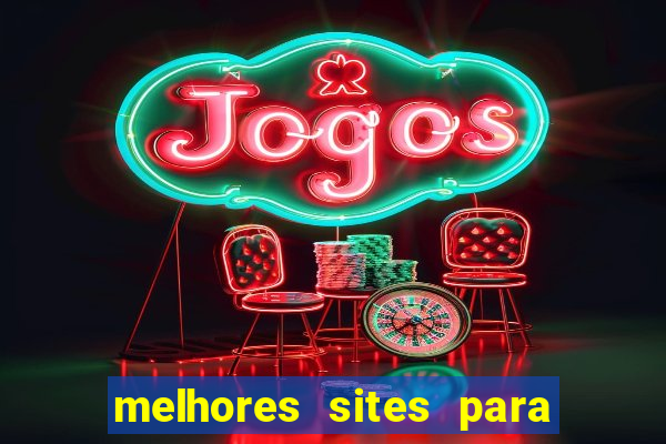 melhores sites para jogar tigrinho