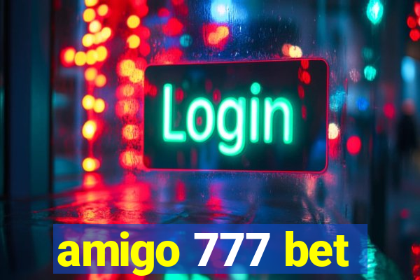 amigo 777 bet