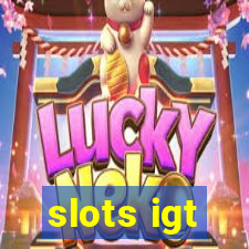 slots igt