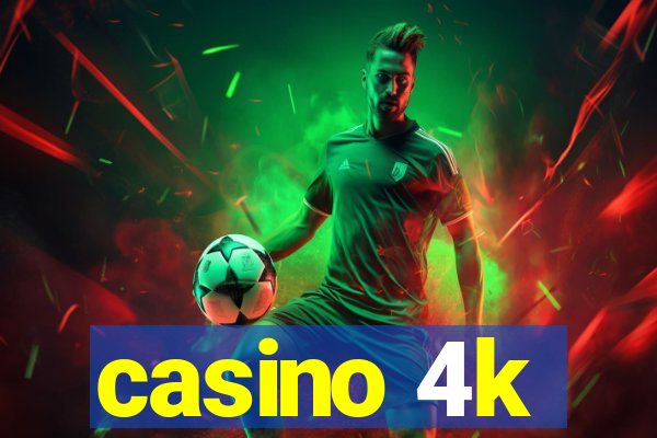 casino 4k