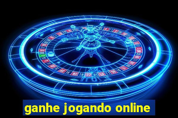 ganhe jogando online