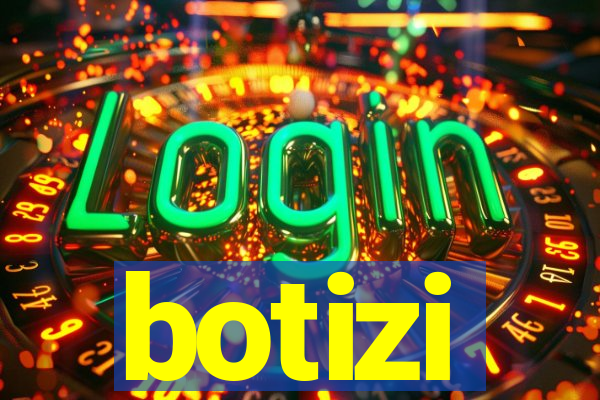 botizi