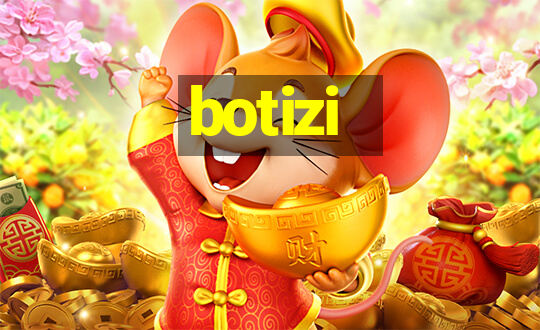 botizi