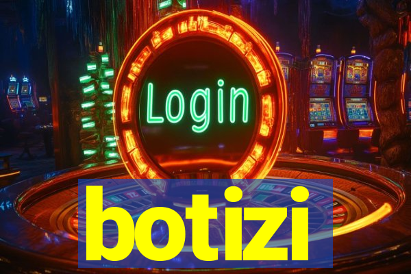 botizi