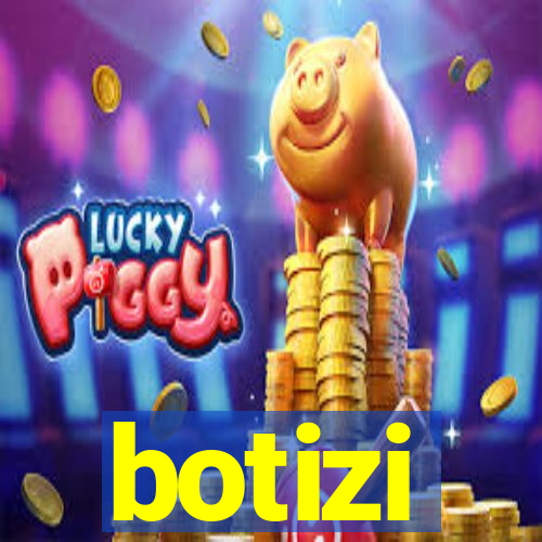 botizi