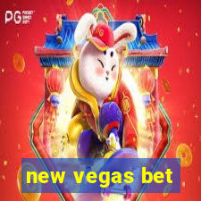 new vegas bet