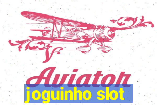 joguinho slot