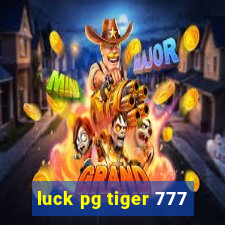 luck pg tiger 777