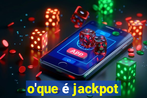 o'que é jackpot