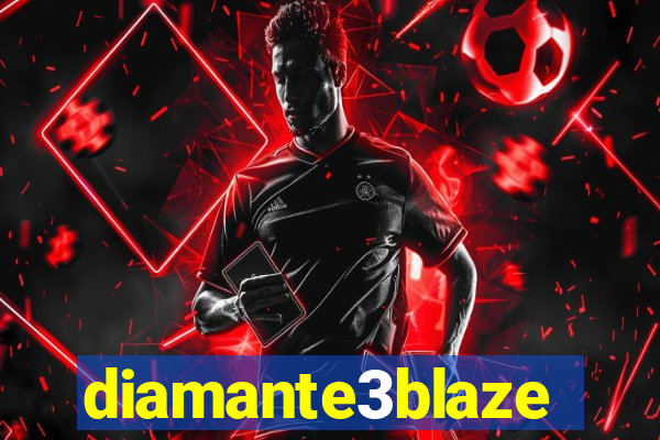 diamante3blaze