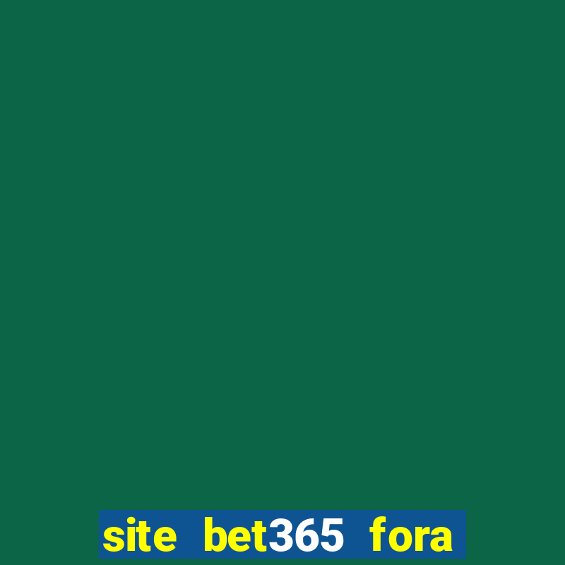 site bet365 fora do ar hoje