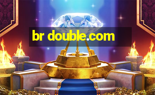 br double.com