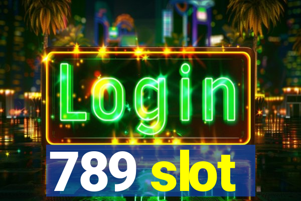 789 slot