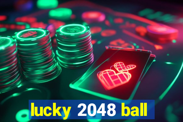 lucky 2048 ball