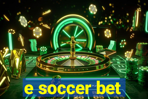 e soccer bet