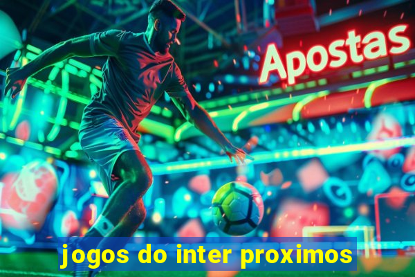 jogos do inter proximos