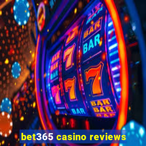 bet365 casino reviews