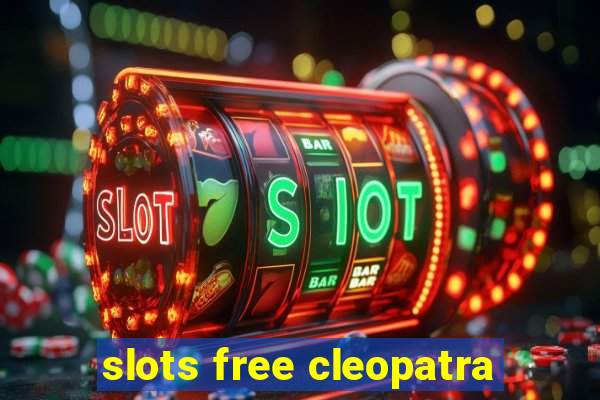 slots free cleopatra