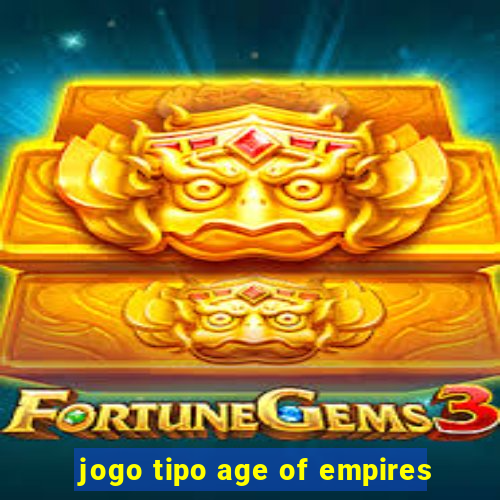 jogo tipo age of empires