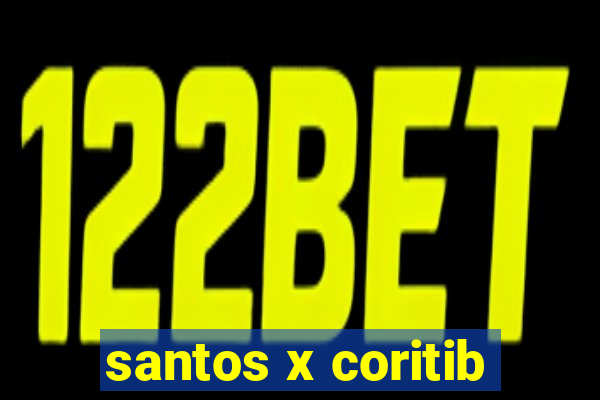 santos x coritib