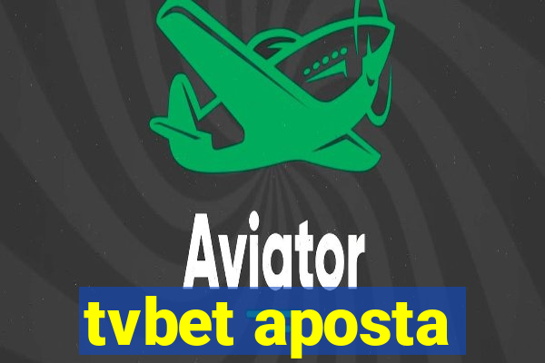 tvbet aposta