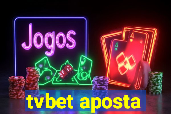 tvbet aposta