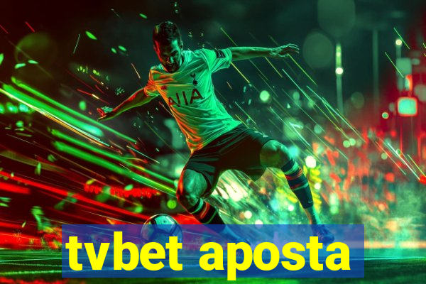 tvbet aposta