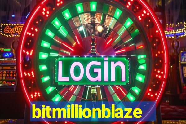 bitmillionblaze