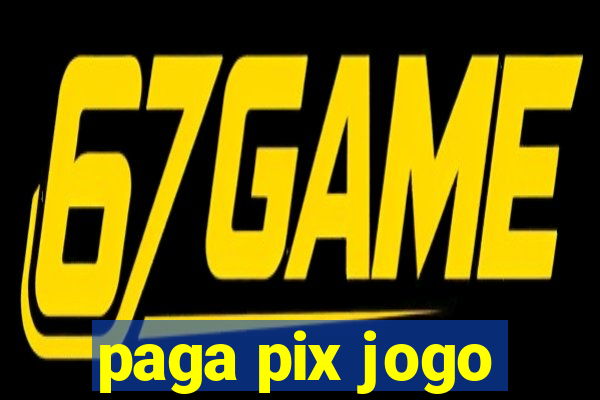 paga pix jogo