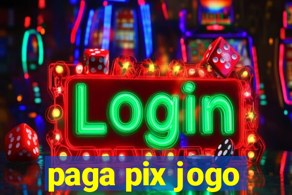 paga pix jogo